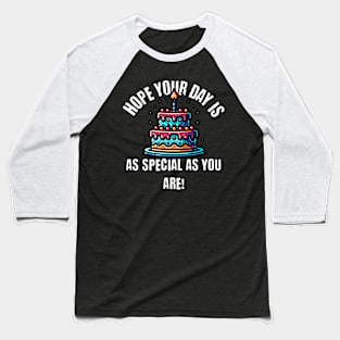 Happy spacial days Baseball T-Shirt